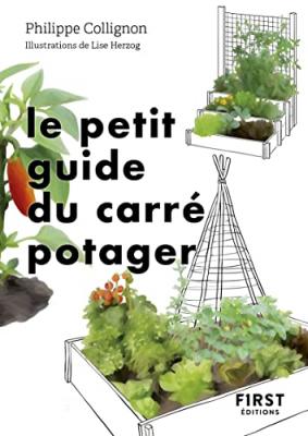 Le Petit Guide Du Carr&eacute; Potager - 31 Carr&eacute;s &Agrave; D&eacute;couvrir