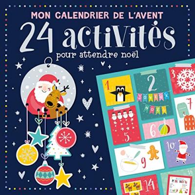Mon Calendrier De L'avent - 24 Activit&eacute;s Pour Attendre No&euml;l