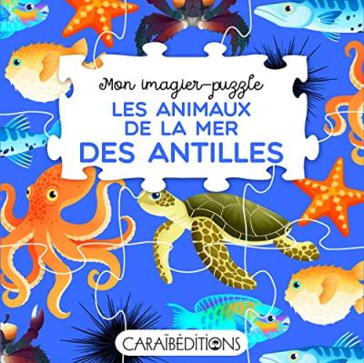 Les Animaux De La Mer Des Antilles - Avec 8 Puzzles De 9 Pi&egrave;ces