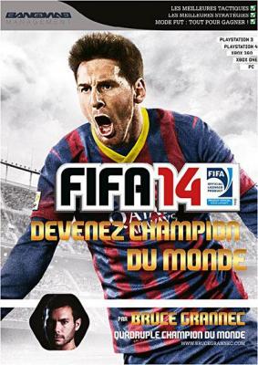 Guide FIFA 14 Devenez champion du monde 