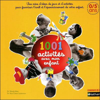 Fournisseur Cultura 1001 Activit&eacute;s Avec Mon Enfant - 0-5 Ans
