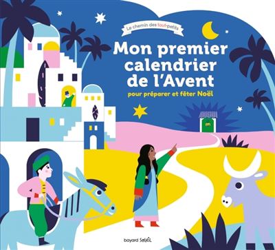 Mon premier calendrier de l'Avent - pour pr&eacute;parer et f&ecirc;ter No&euml;l