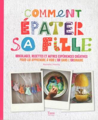 Comment &eacute;pater sa fille