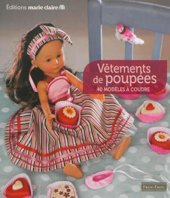 Livre V&ecirc;tements de poup&eacute;es 40 mod&egrave;les &agrave; coudre