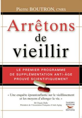 Arr&ecirc;tons de vieillir