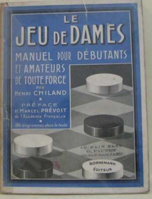 Le Jeu De Dames - Manuel Pour D&eacute;butants Et Amateurs De Toute Force