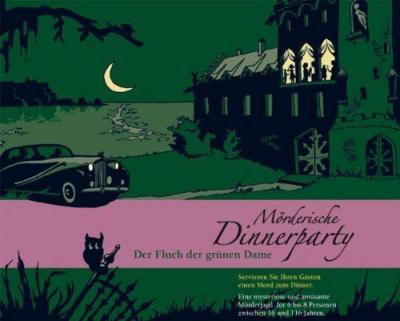 M&ouml;rderische Dinnerparty. Der Fluch der Gr&uuml;nen Dame
